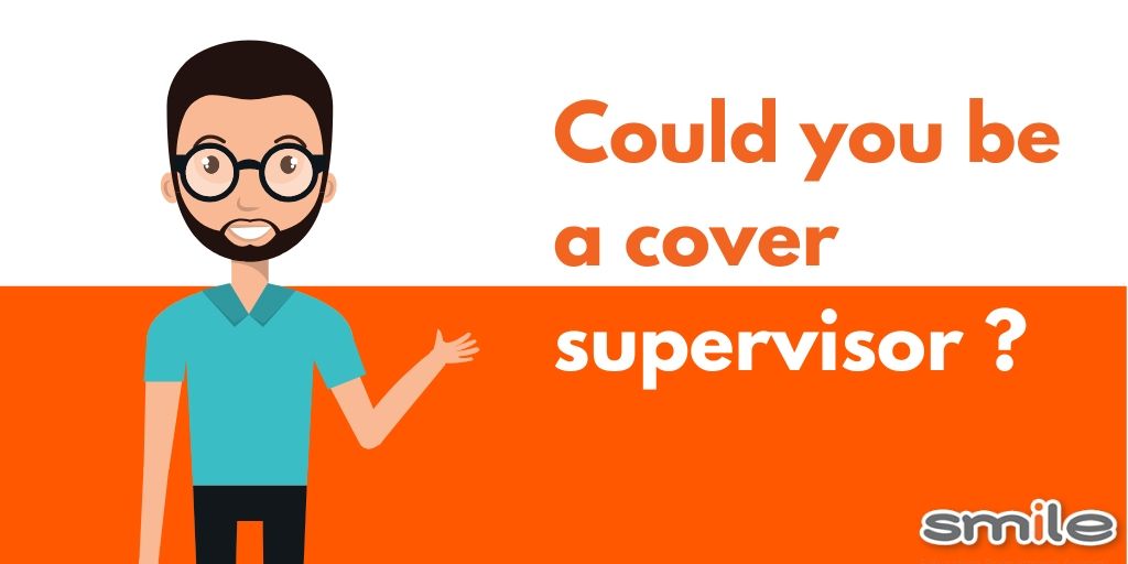 Could you be a cover supervisor?
