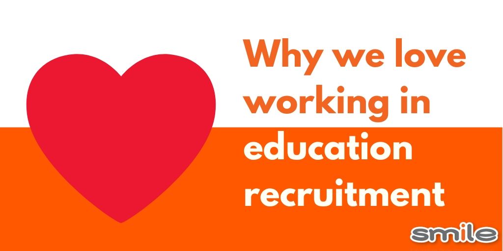 10 reasons we love working in education recruitment