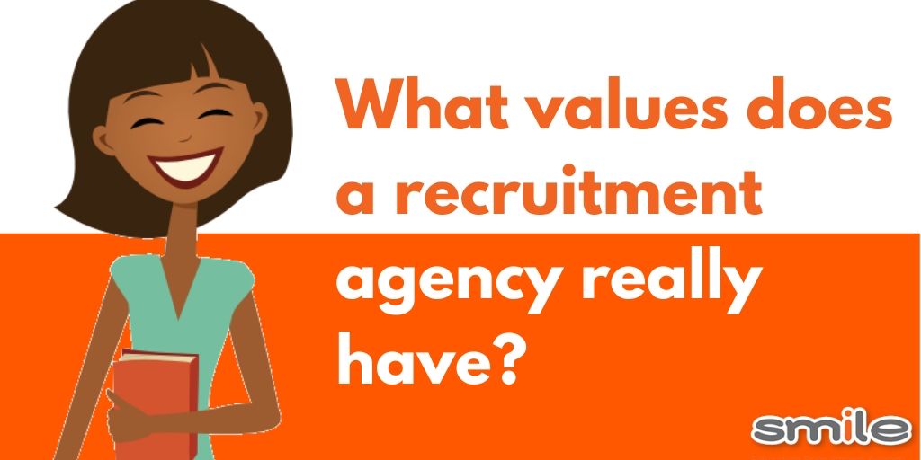 What values does a recruitment agency really have?