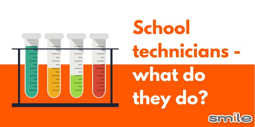 School technicians - what do they do?